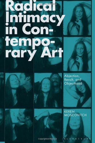 Radical Intimacy in Contemporary Art: Abjection, Revolt, and Objecthood