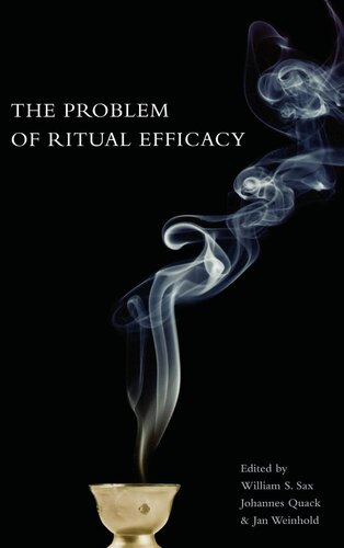 The Problem of Ritual Efficacy (Oxford Ritual Studies)