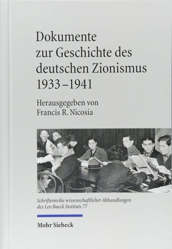 Dokumente zur Geschichte des deutschen Zionismus 1933-1941