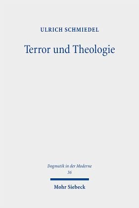 Terror und Theologie: Der religionstheoretische Diskurs der 9/11-Dekade. Habilitationsschrift