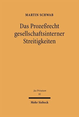 Das Prozeßrecht gesellschaftsinterner Streitigkeiten