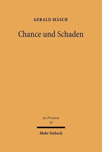 Chance und Schaden: Zur Dienstleisterhaftung bei unaufklärbaren Kausalverläufen