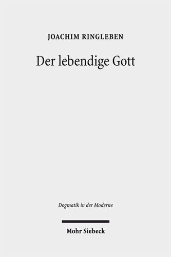 Der lebendige Gott: Gotteslehre als Arbeit am Begriff