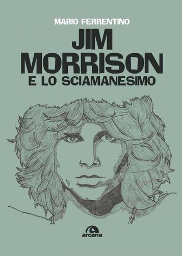 Jim Morrison e lo sciamanesimo