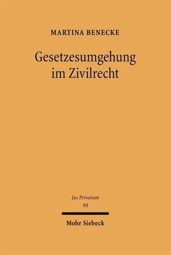 Gesetzesumgehung im Zivilrecht: Lehre und praktischer Fall im allgemeinen und internationalen Privatrecht
