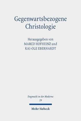 Gegenwartsbezogene Christologie: Denkformen und Brennpunkte angesichts neuer Herausforderungen