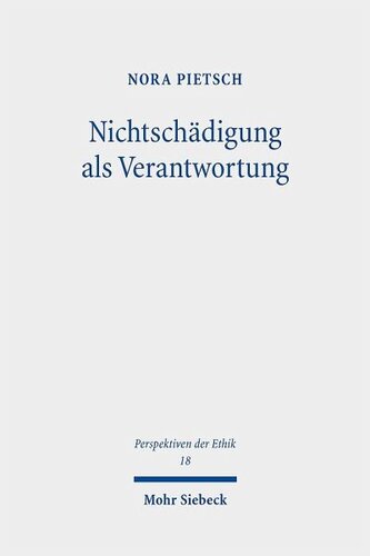 Nichtschädigung als Verantwortung: Eine Minimalmoral für ökonomisches Handeln