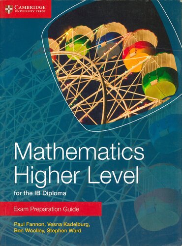 Mathematics Higher Level for the IB Diploma Exam Preparation Guide HL
