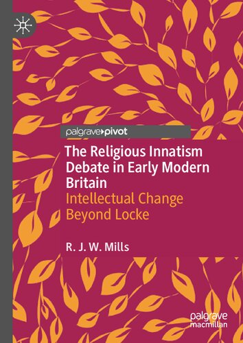 The Religious Innatism Debate in Early Modern Britain: Intellectual Change Beyond Locke