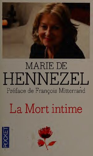 La mort intime. ceux qui vont mourir nous apprennent
