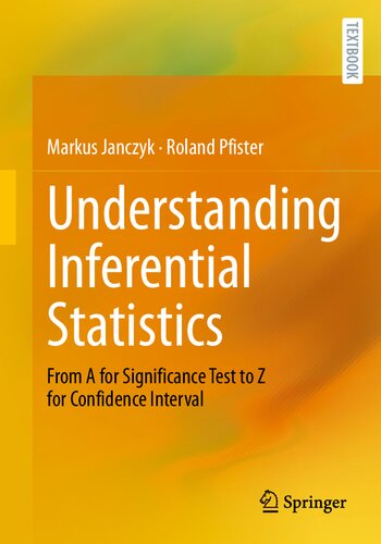 Understanding Inferential Statistics: From A for Significance Test to Z for Confidence Interval