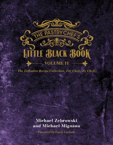 The Pastry Chefs Little Black Book VOLUME 2