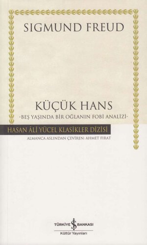 Küçük Hans -Beş Yaşında Bir Oğlanın Fobi Analizi-