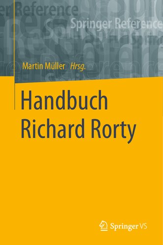 Handbuch Richard Rorty (Springer Reference Geisteswissenschaften) (German Edition)