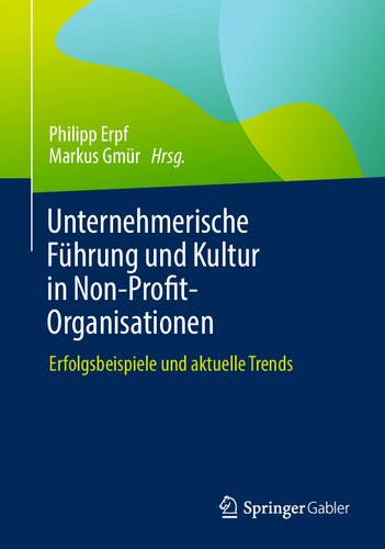Unternehmerische Führung und Kultur in Non-Profit-Organisationen: Erfolgsbeispiele und aktuelle Trends