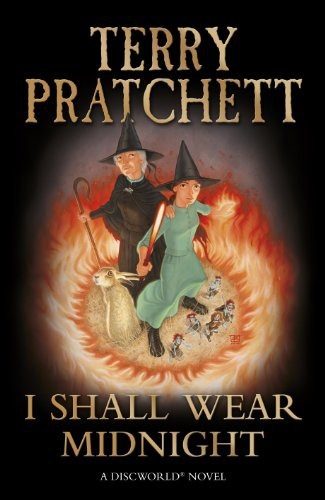 I Shall Wear Midnight: A Story of Discworld (Discworld Novels)