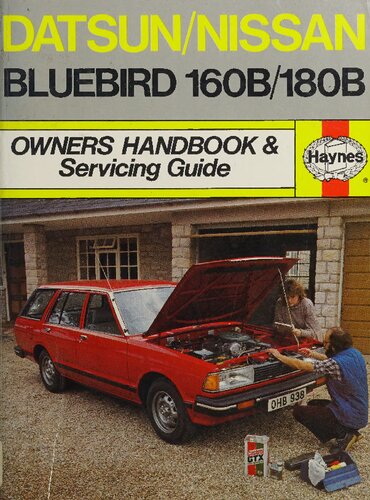 Haynes Datsun/Nissan Bluebird 160B & 180B Owners Handbook & Servicing Guide