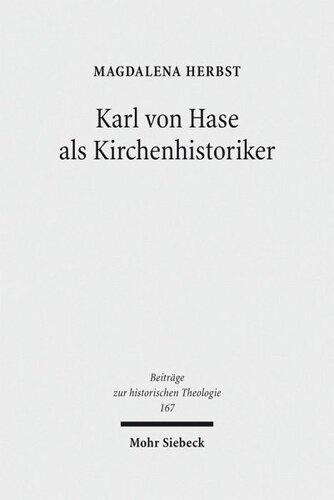 Karl von Hase als Kirchenhistoriker
