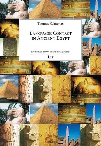 Language Contact in Ancient Egypt (Einführungen und Quellentexte zur Ägyptologie)