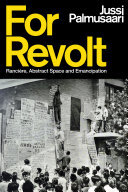 For Revolt: Rancière, Abstract Space and Emancipation