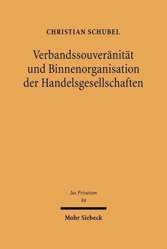Verbandssouveränität und Binnenorganisation der Handelsgesellschaften