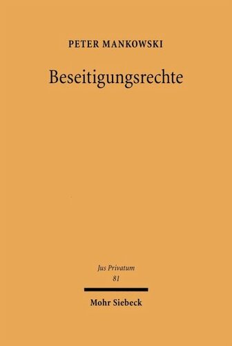 Beseitigungsrechte: Anfechtung, Widerruf und verwandte Institute