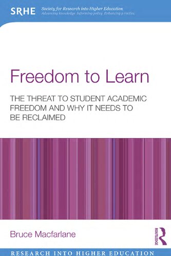 Freedom to Learn: The threat to student academic freedom and why it needs to be reclaimed