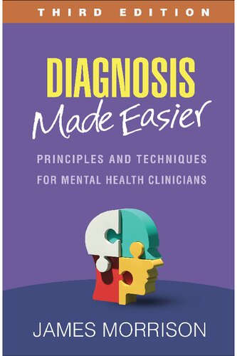 Diagnosis Made Easier: Principles and Techniques for Mental Health Clinicians