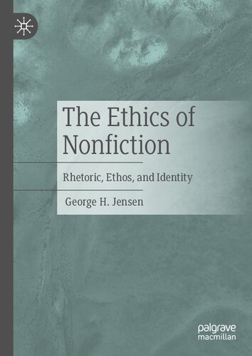 The Ethics of Nonfiction: Rhetoric, Ethos, and Identity