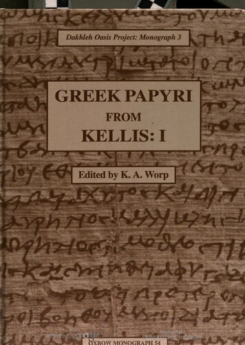 Greek Papyri from Kellis 1 (Dakhleh Oasis Project Monograph)