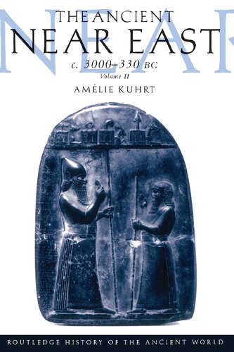The Ancient near East c. 3000-330 BC: Volume II
