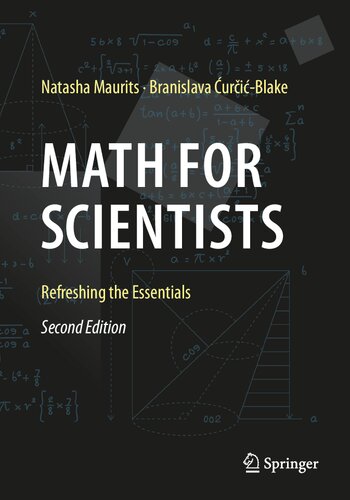 Math For Scientists:  Refreshing The Essentials
