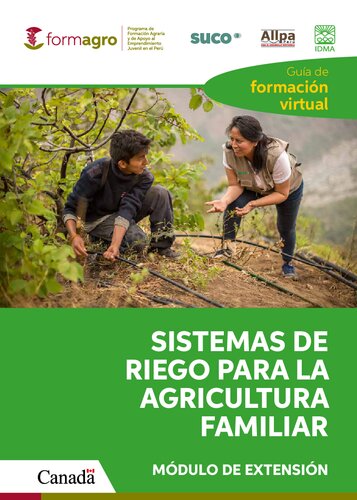 Guía de Facilitación virtual del Módulo de Extensión Sistema de Riego para la Agricultura familiar. Proyecto Formagro - Programa de Formación Agraria y de Apoyo al Emprendimiento Juvenil en el Perú.