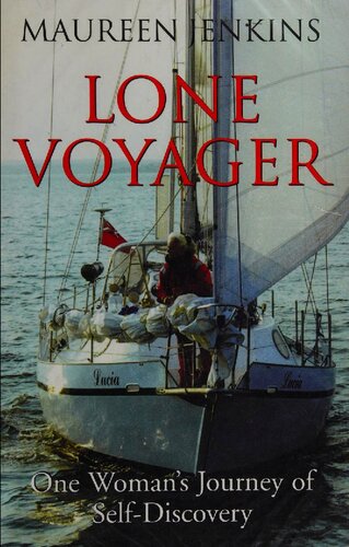 Lone Voyager. One Woman Journey to Self Discovery