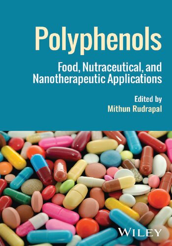 Polyphenols: Food, Nutraceutical, and Nanotherapeutic Applications