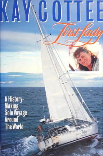 First Lady. History Making Solo Voyage Around the World
