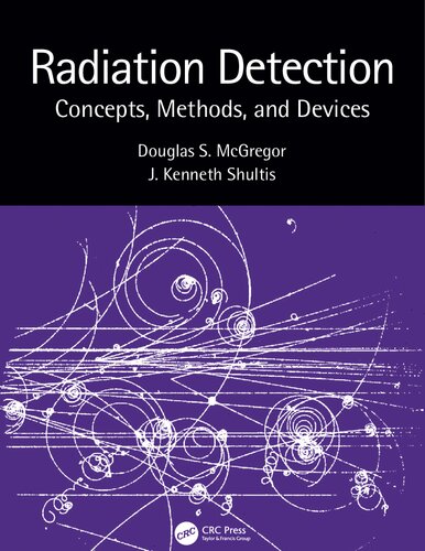 Radiation Detection: Concepts, Methods, and Devices
