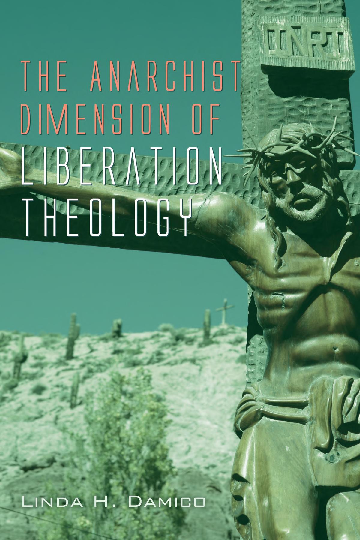 The Anarchist Dimension of Liberation Theology