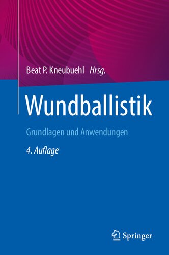 Wundballistik: Grundlagen und Anwendungen