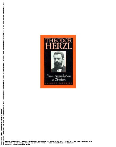 Theodore Herzl: From Assimilation to Zionism