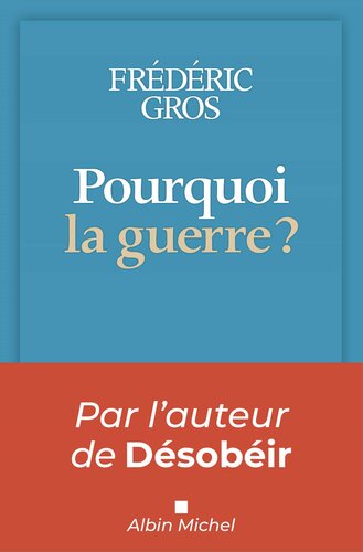 Pourquoi la guerre ?