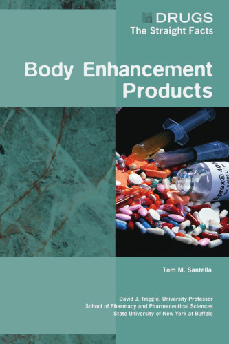 Body Enhancement Products (Drugs: the Straight Facts)