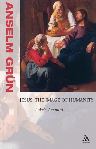 Jesus, the Image of Humanity: Luke's Account