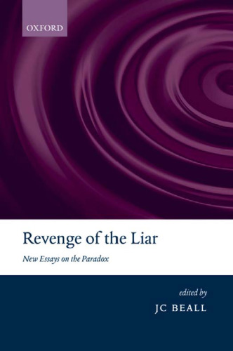 Revenge of the Liar: New Essays on the Paradox