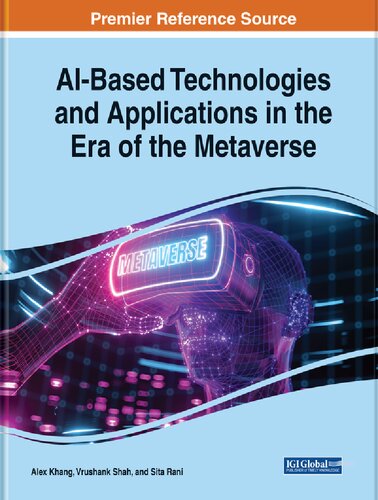 Handbook of Research on Ai-based Technologies and Applications in the Era of the Metaverse