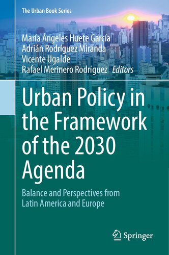Urban Policy in the Framework of the 2030 Agenda : Balance and Perspectives from Latin America and Europe