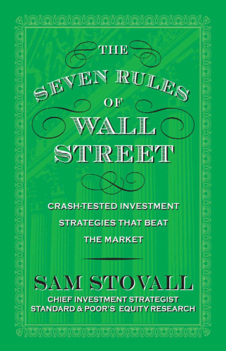 The Seven Rules of Wall Street: Crash-Tested Investment Strategies That Beat the Market
