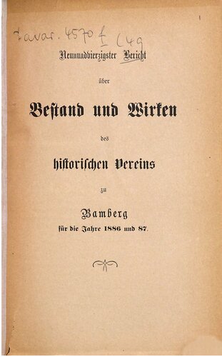 Bericht über Bestand und Wirken des Historischen Vereins für Oberfranken zu Bamberg