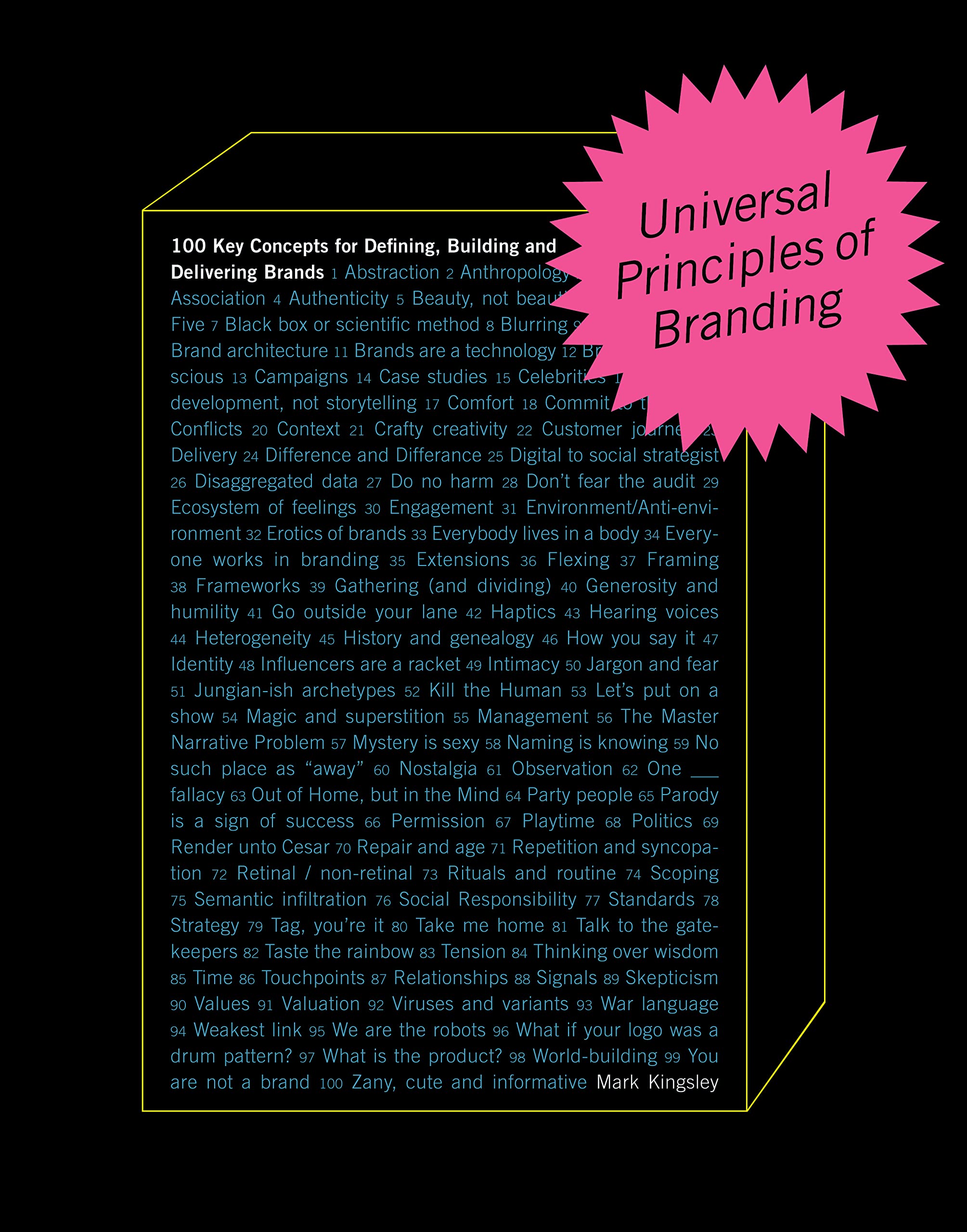 Universal Principles of Branding: 100 Key Concepts for Defining, Building, and Delivering Brands (Volume 6) (Rockport Universal, 6)