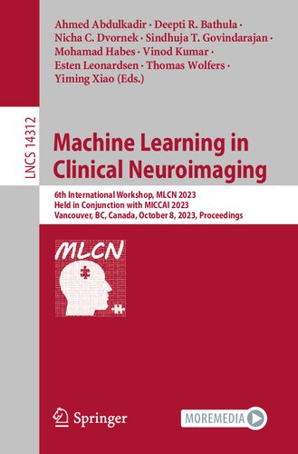 Machine Learning in Clinical Neuroimaging. 6th International Workshop, MLCN 2023 Held in Conjunction with MICCAI 2023 Vancouver, BC, Canada, October 8, 2023 Proceedings